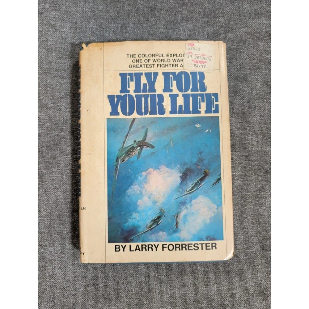 Fly For Your Life by Larry Forrester WWII Aviation Memoir Hardcover Fighter Aces